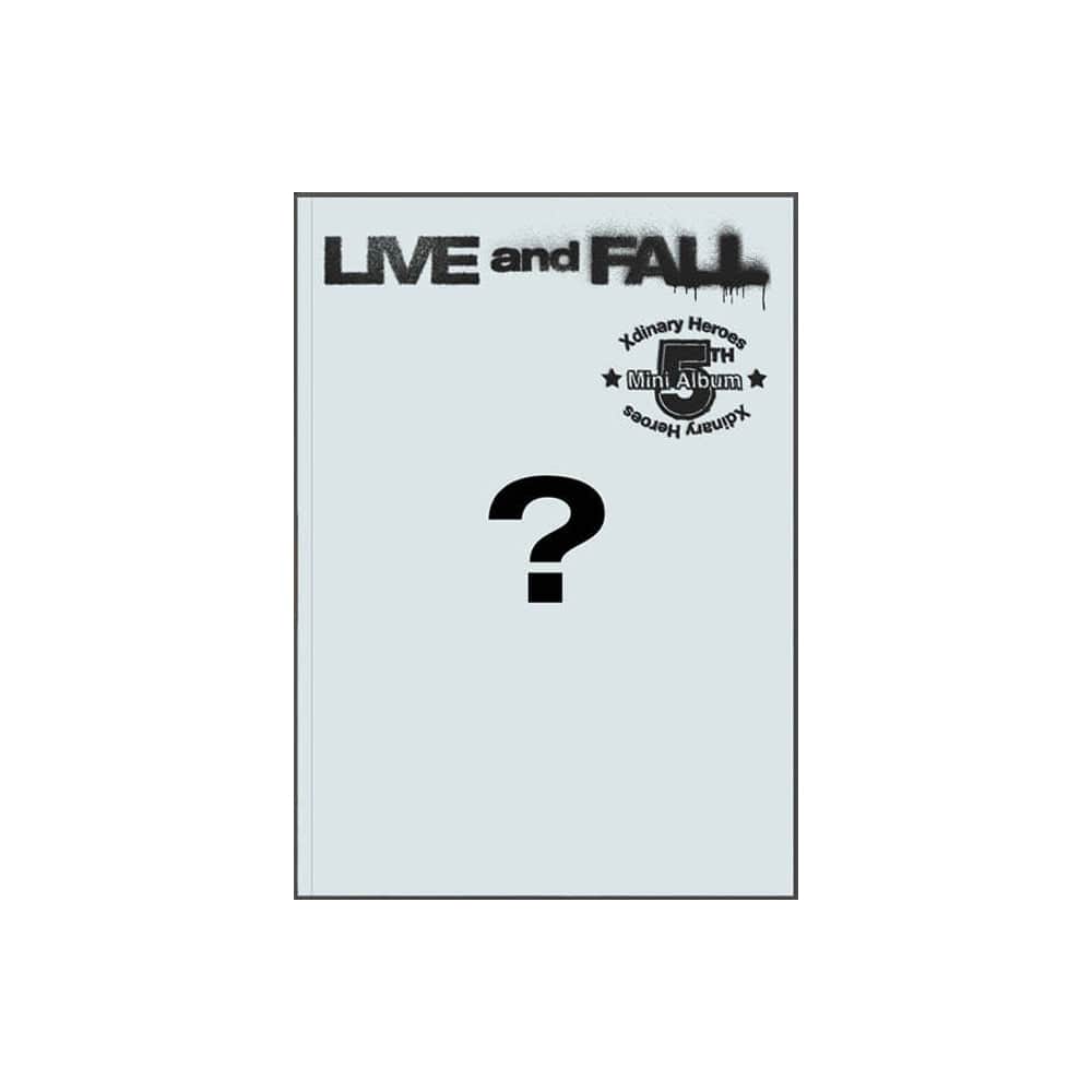Xdinary Heroes ALBUM LIVE ver. Xdinary Heroes - 5th ミニアルバム 'LIVE AND FALL'