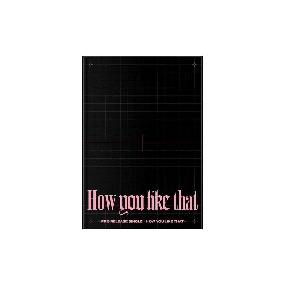 BLACKPINK ALBUM BLACKPINK - HOW YOU LIKE THAT SPECIAL EDITION