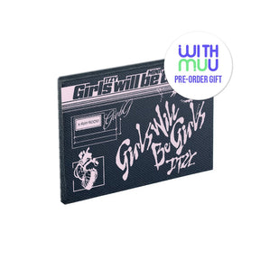 ITZY ALBUM B ver. / Withmuu特典付き ITZY - [GIRLS WILL BE GIRLS] PLATFORM ALBUM_POCAALBUM