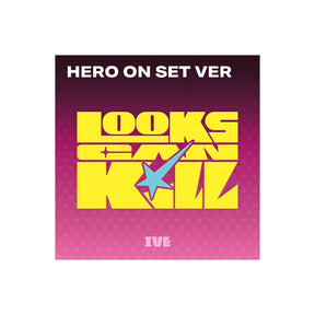 IVE ALBUM IVE - EP [LOOKS CAN KILL] HERO ON SET VER.