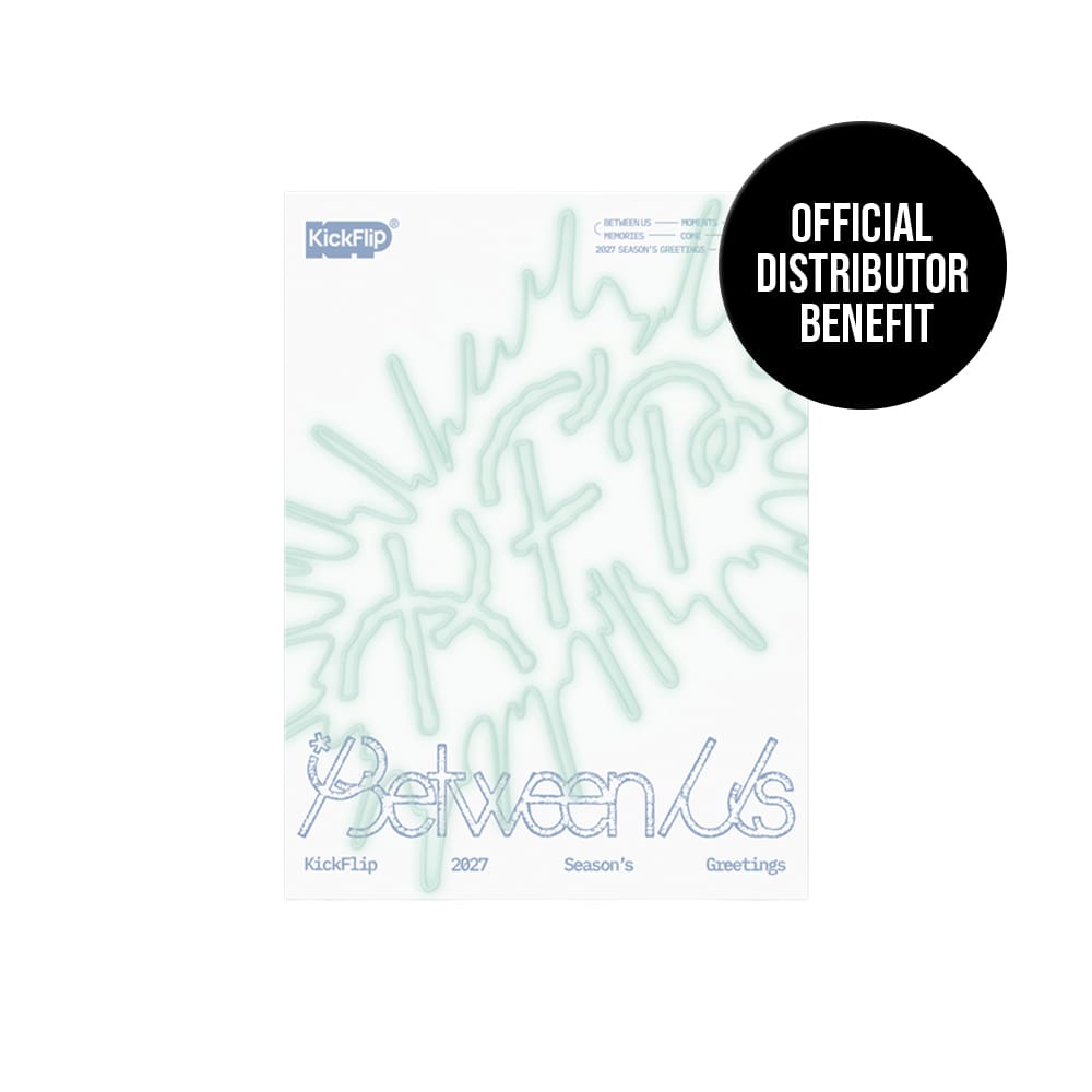 KickFlip MD / GOODS KickFlip - 2027 SEASONS GREETINGS [Between Us]