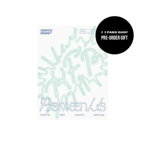 KickFlip MD / GOODS KickFlip - 2027 SEASONS GREETINGS [Between Us]