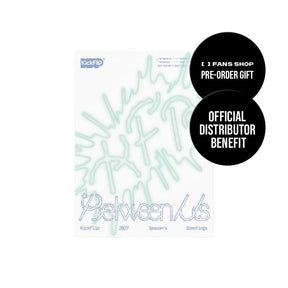 KickFlip MD / GOODS KickFlip - 2027 SEASONS GREETINGS [Between Us]