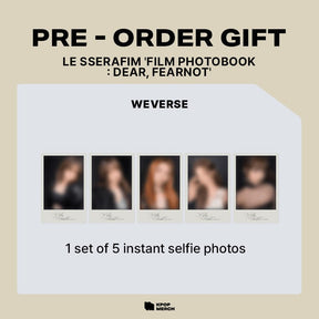 LE SSERAFIM PHOTOBOOK LE SSERAFIM - FILM PHOTOBOOK : Dear, FEARNOT
